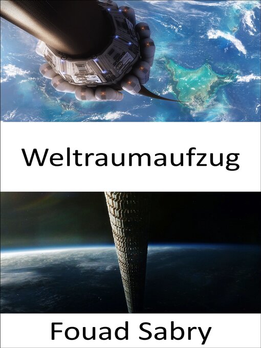 Title details for Weltraumaufzug by Fouad Sabry - Available